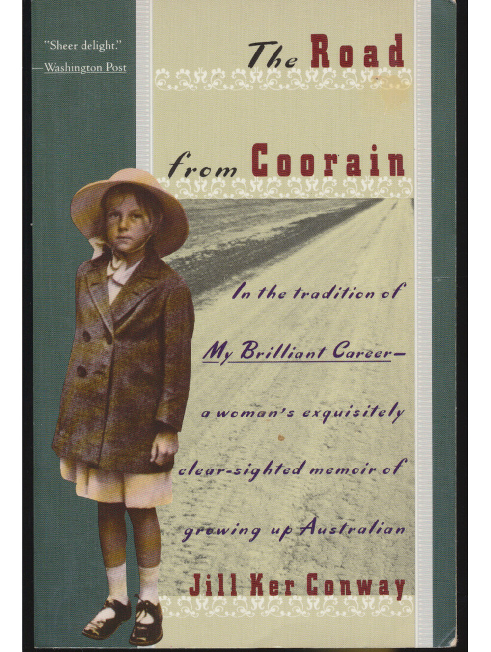 The Road from Coorain by Jill Ker Conway (1990, Softcover)